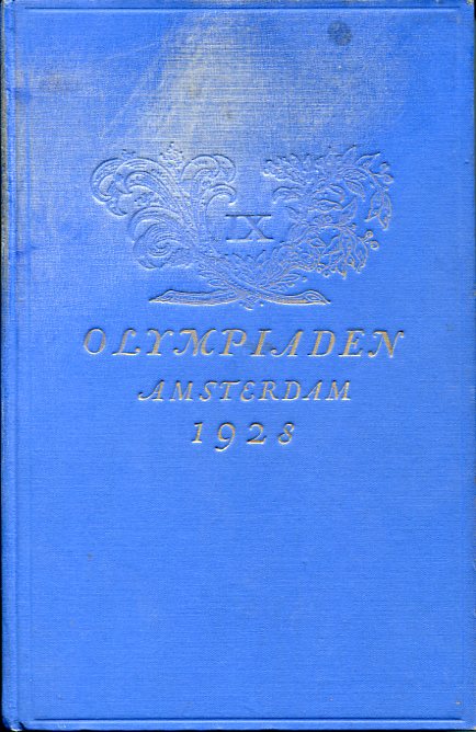 Berättelse över Olympiska spelen i Amsterdam 1928.