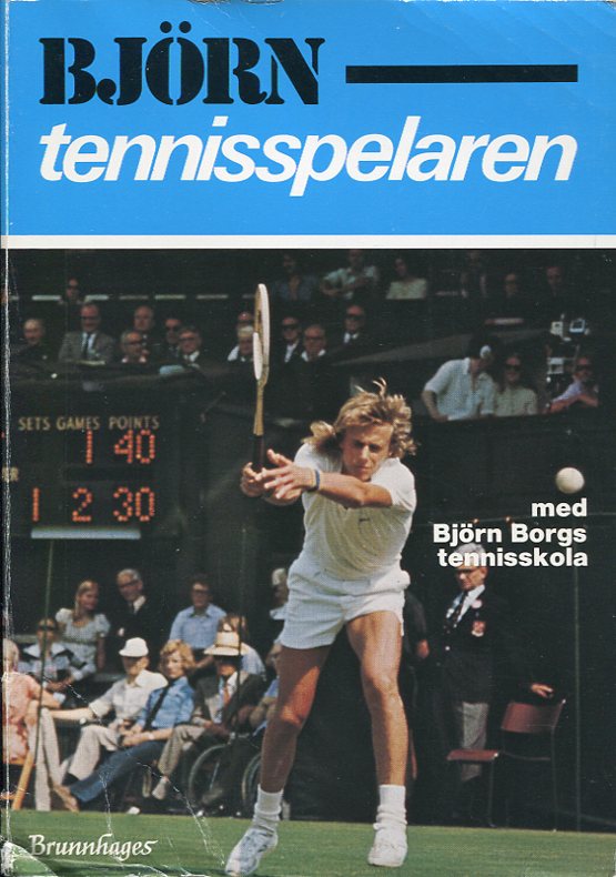 Björn - tennisspelaren. Med Björn Borgs tennisskola