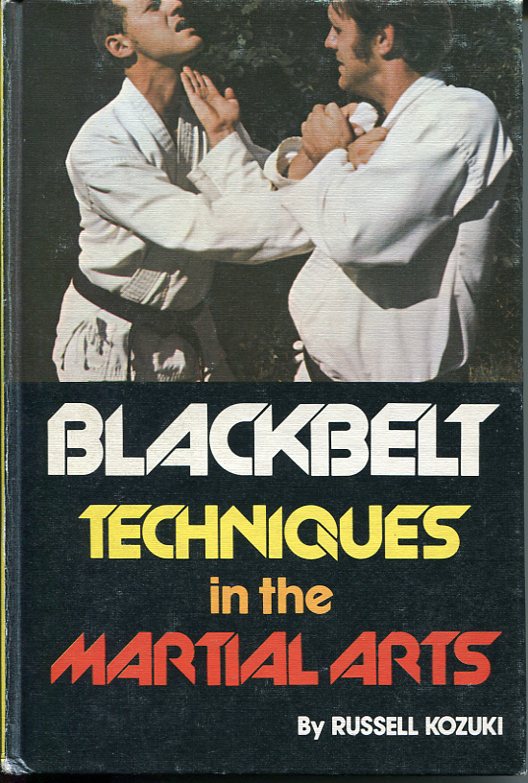 Blackbelt Techniques in the Martial Arts