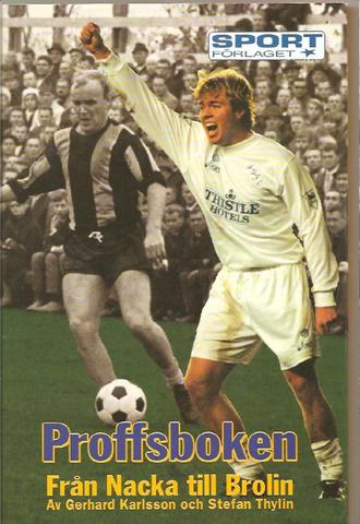 Proffsboken Från Nacka till Brolin