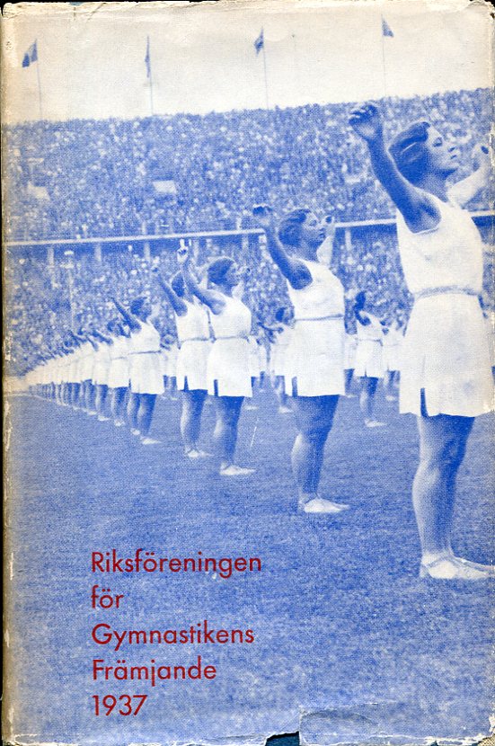 Riksföreningen för gymnastikens främjande årsbok 1937
