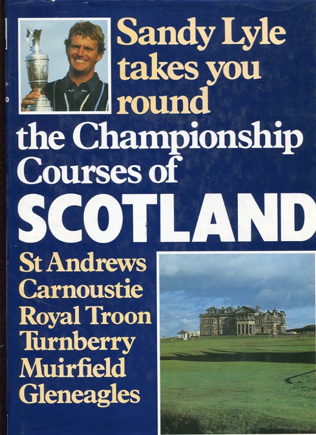 Sandy Lyle Takes You Round The Championship Courses of Scotland