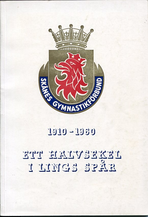 Skånes Gymnastikförbund 1910-1960