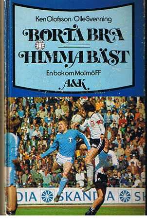 Borta bra Himma bäst-en bok om MFF