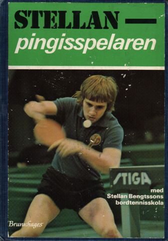 Stellan - pingisspelaren. Med Stellan Bengtssons bordtennisskola.