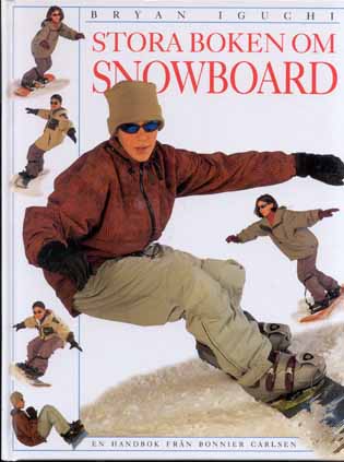 Stora boken om snowboard