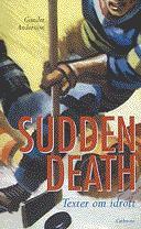 Sudden Death Texter kring idrott