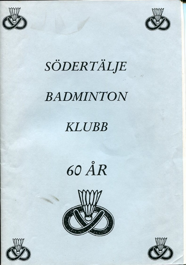 Södertälje Badminton klubb 1936-1996 - 60 år