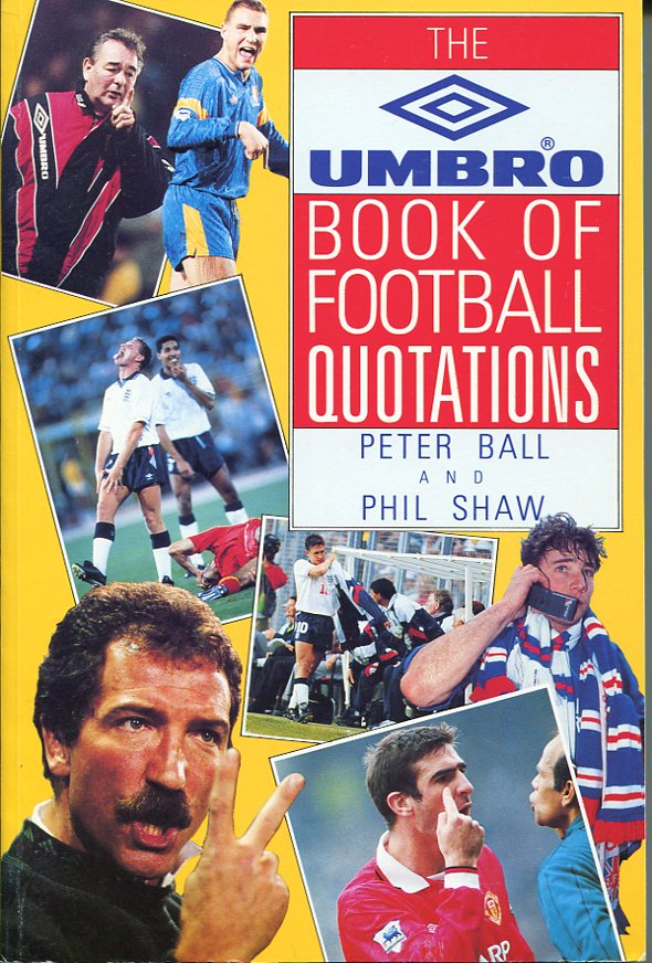 The Umbro Book of Football Quotations