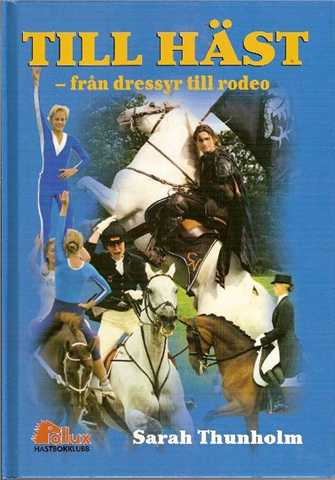 Till häst från dressyr till rodeo