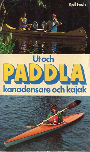 Ut och paddla kanadensare och kajak