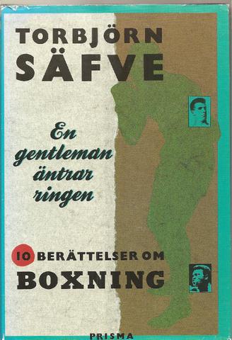En gentleman äntrar ringen Tio berättelser om boxning
