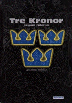 Tre Kronor genom tiderna