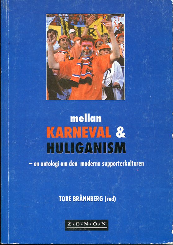 Mellan Karneval & Huliganism