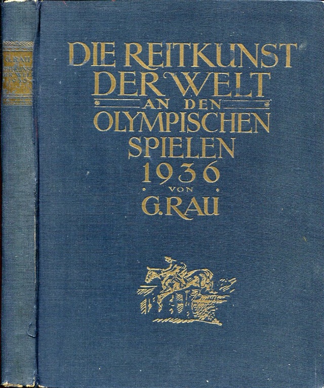 Die Reitkunst der Welt an den Olympischen Spielen 1936