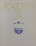 Kalev eile, täna, homme