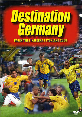 Destination Germany Vägen Till VM 2006