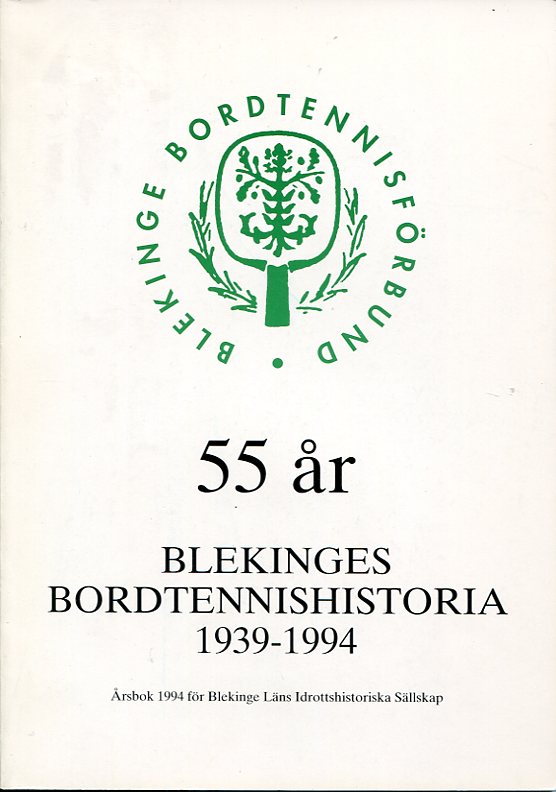 Bordtennisboken Blekinges bordtennishistoria 1939-1993