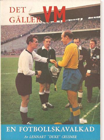 Det gäller VM - 1958 en fotbollskavalkad