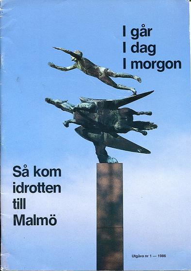 Så kom idrotten till Malmö No 1 1986