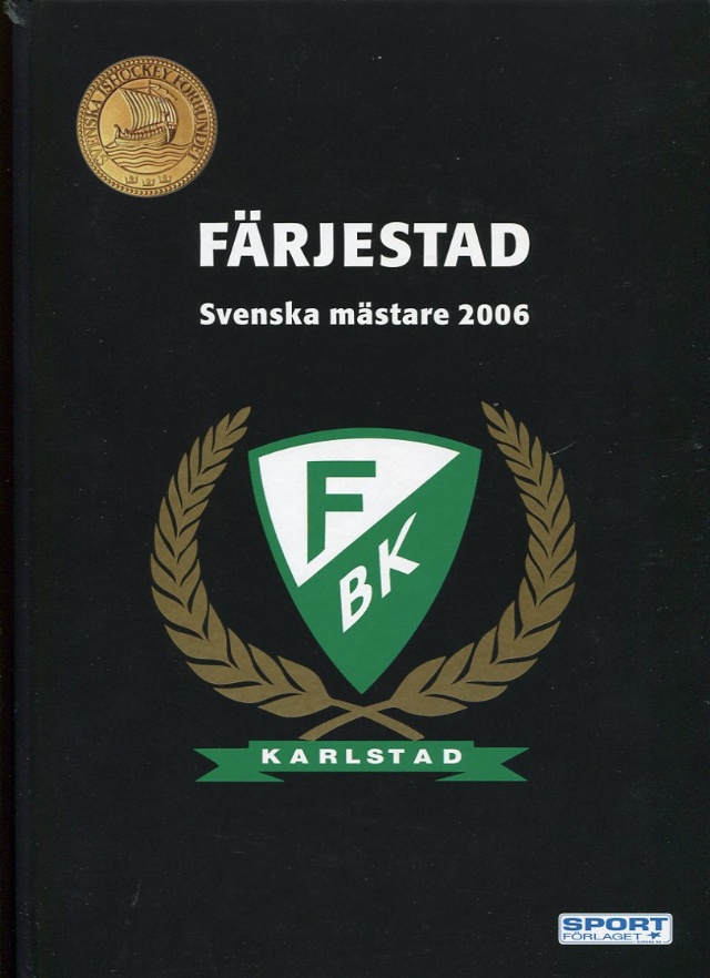 Färjestad svenska mästare 2006