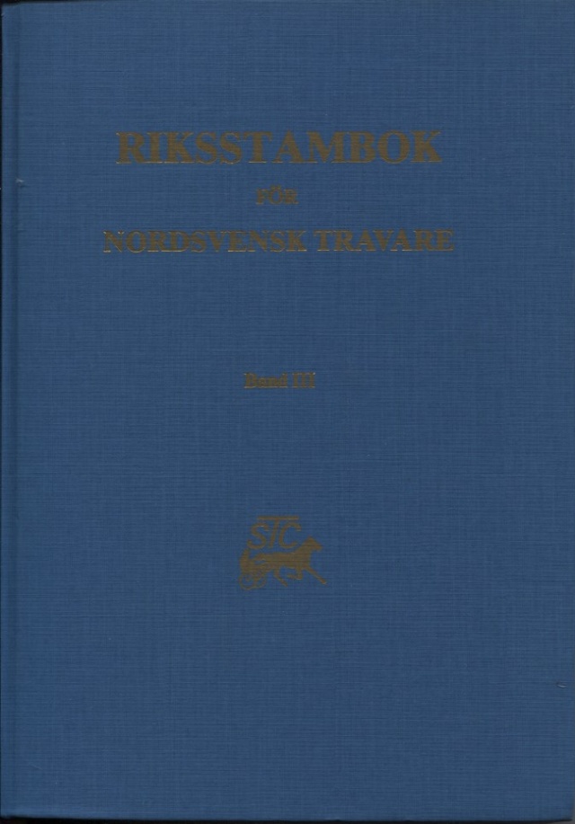 Riksstambok för Nordsvensk travare Band III