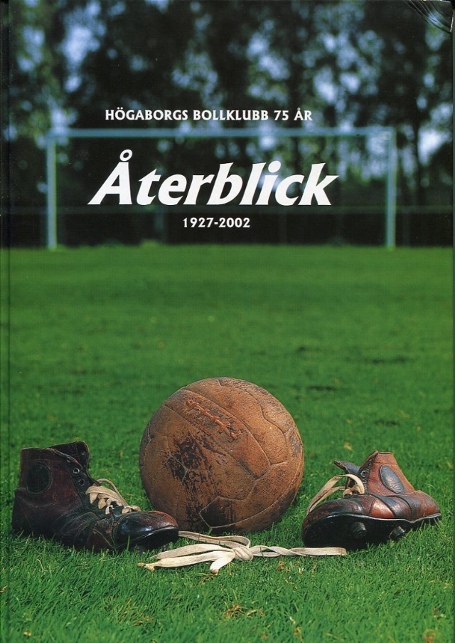 Högaborgs bollklubb 75 år Återblick 1927-2002