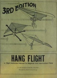 Hang Flight. A flight instruction manual for beginners and intermediale pilots. 3rd edition.
