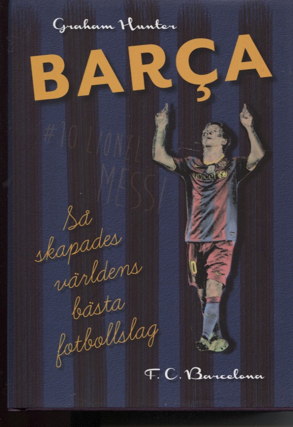 Barca så skapades världens bästa fotbollslag