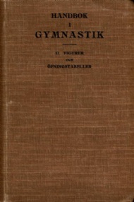 Handbok i gymnastik för arméen och flottan II Delen - Figurer