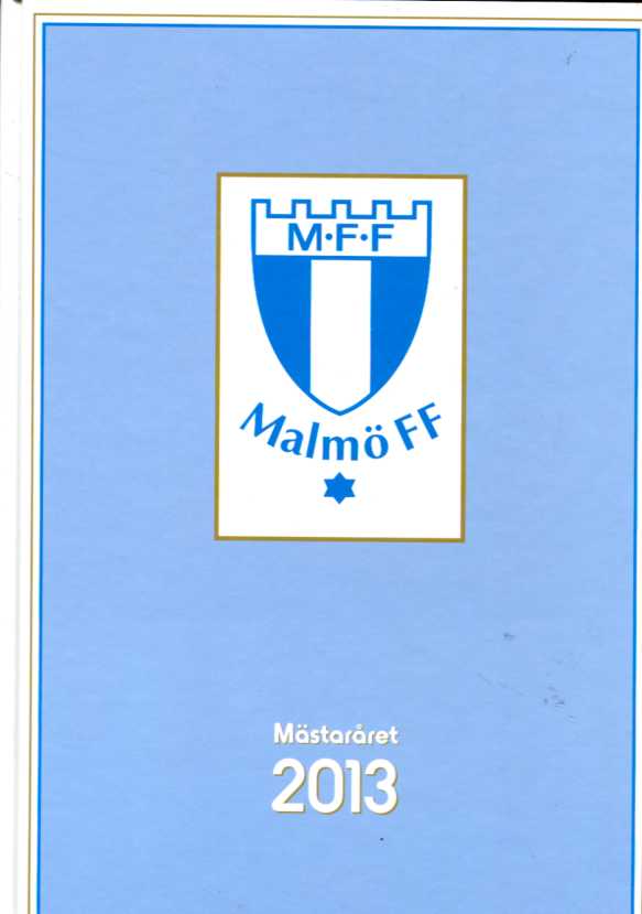 MFF:aren 2013 Mästaråret