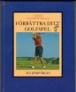 Förbättra ditt golfspel