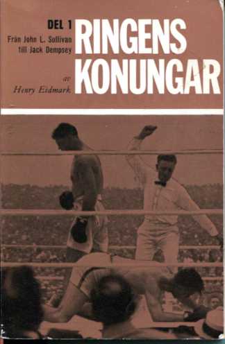 Ringens konungar. D. 1, Från John L. Sullivan till Jack Dempsey