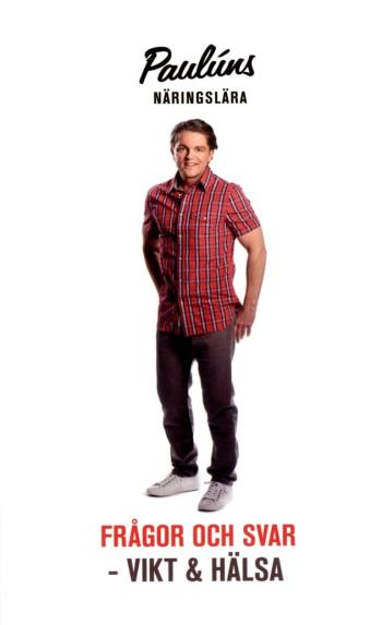 Pauluns Näringslära - Frågor Och Svar - Vikt Och Hälsa