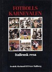 Fotbollskarnevalen - Italiensk resa 1990