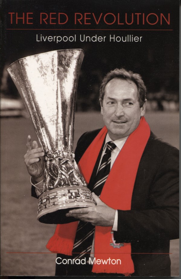 The Red Revolution Liverpool Under Houllier