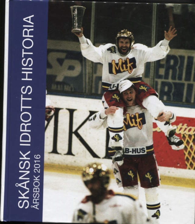 Skånsk Idrotts Historia Årsbok 2016