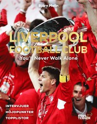 Liverpool Football Club You ll Never Walk Alone