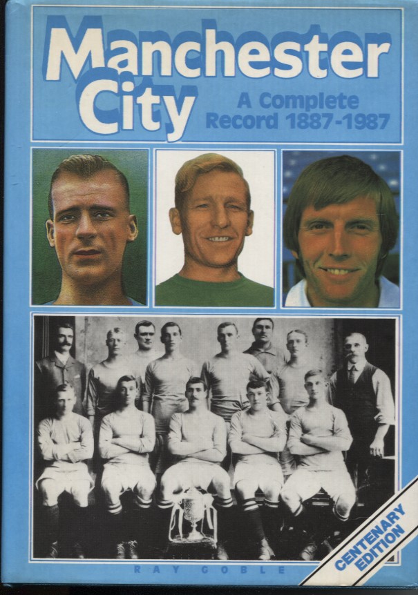 Manchester City A Complete Record, 1887-1987
