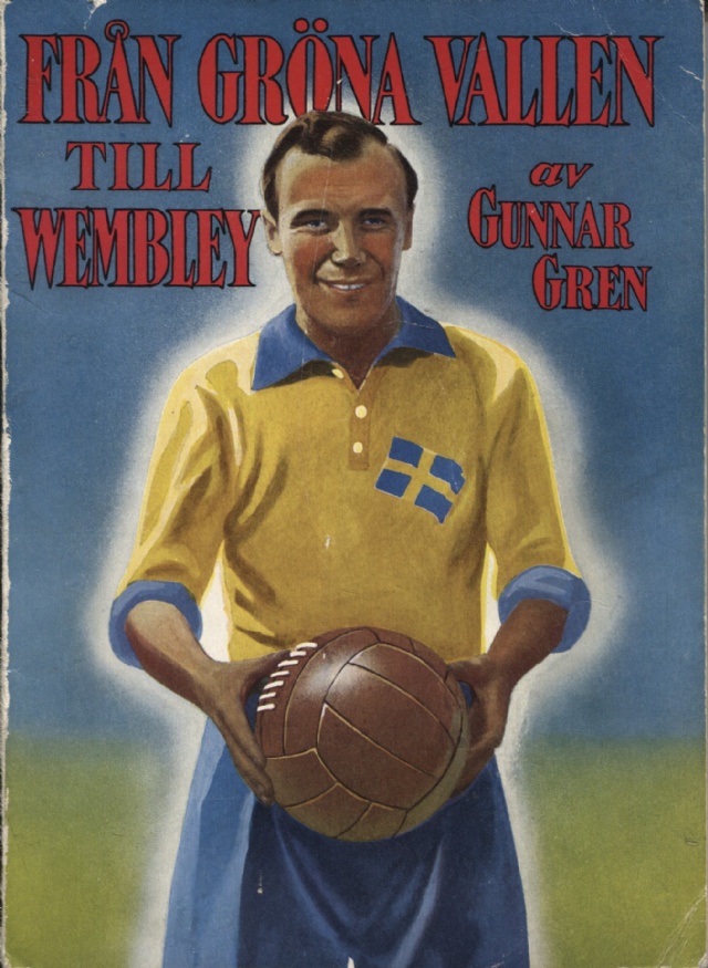 Från Gröna Vallen till Wembley. Berättelsen om en fotbollskarriär.