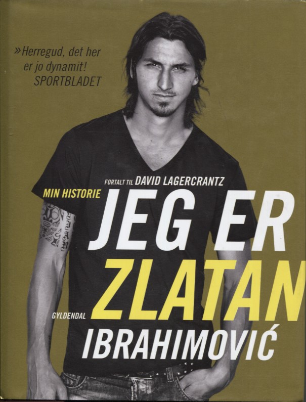 Jeg er Zlatan Ibrahimovic min egen historie