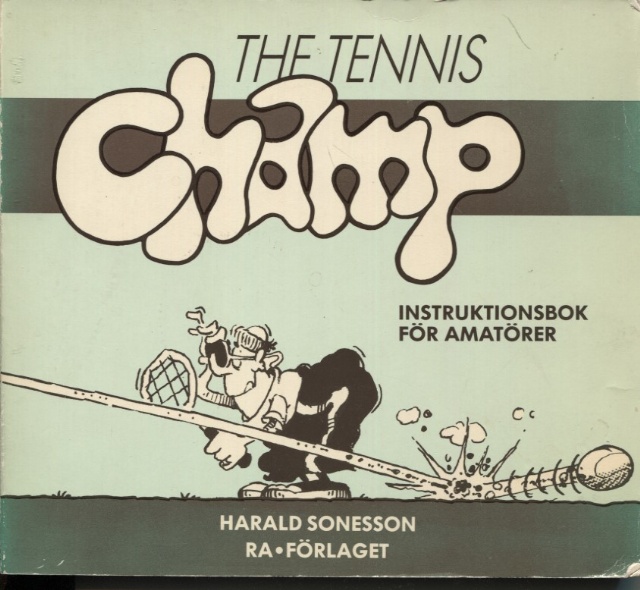 The tennis champ instruktionsbok för amatörer