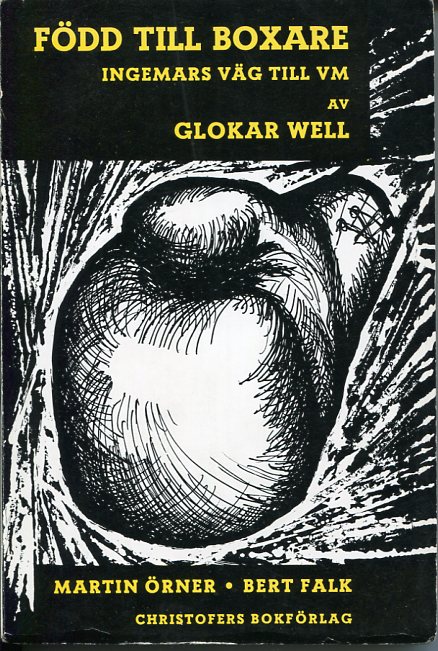 Född till boxare Ingemars väg till VM