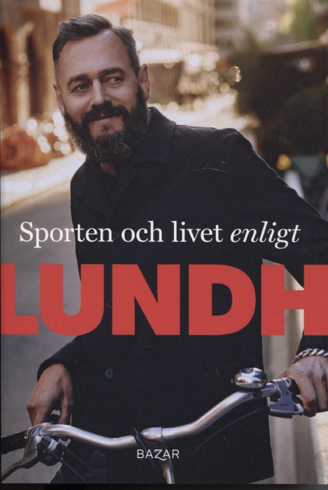 Sporten och livet enligt Lundh