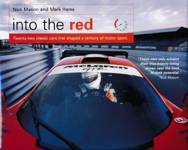 Into The Red - Twenty-two classic cars that shaped a century of motor sport