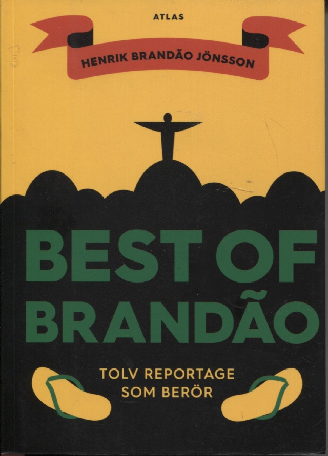 Best of Brandao tolv reportage som berör