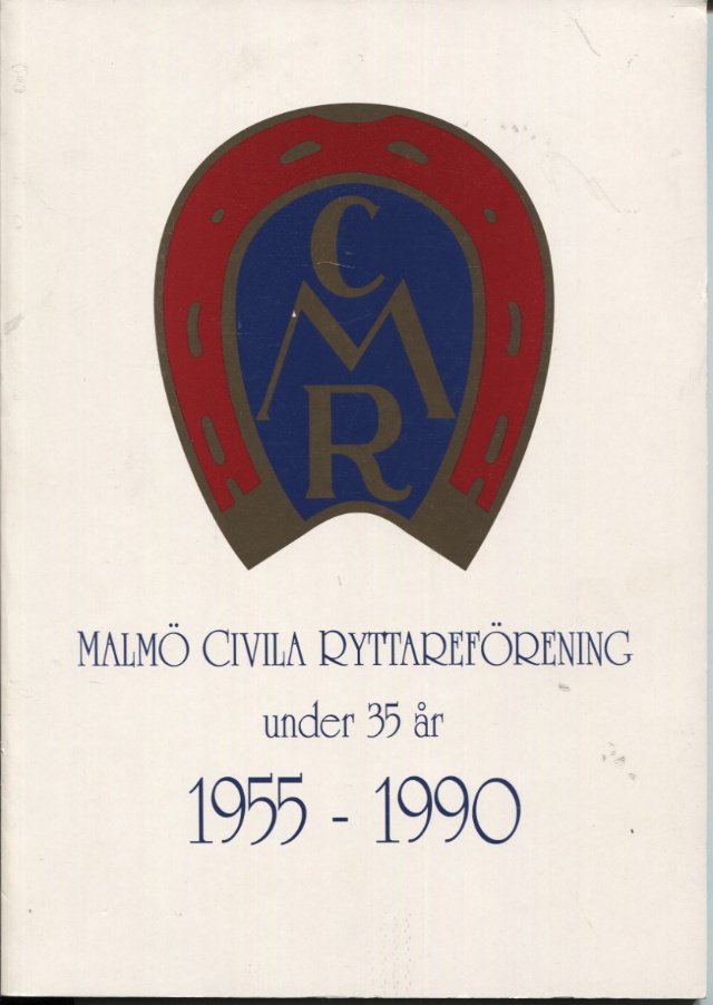 Malmö civila ryttareförening under 35 år 1955-1990