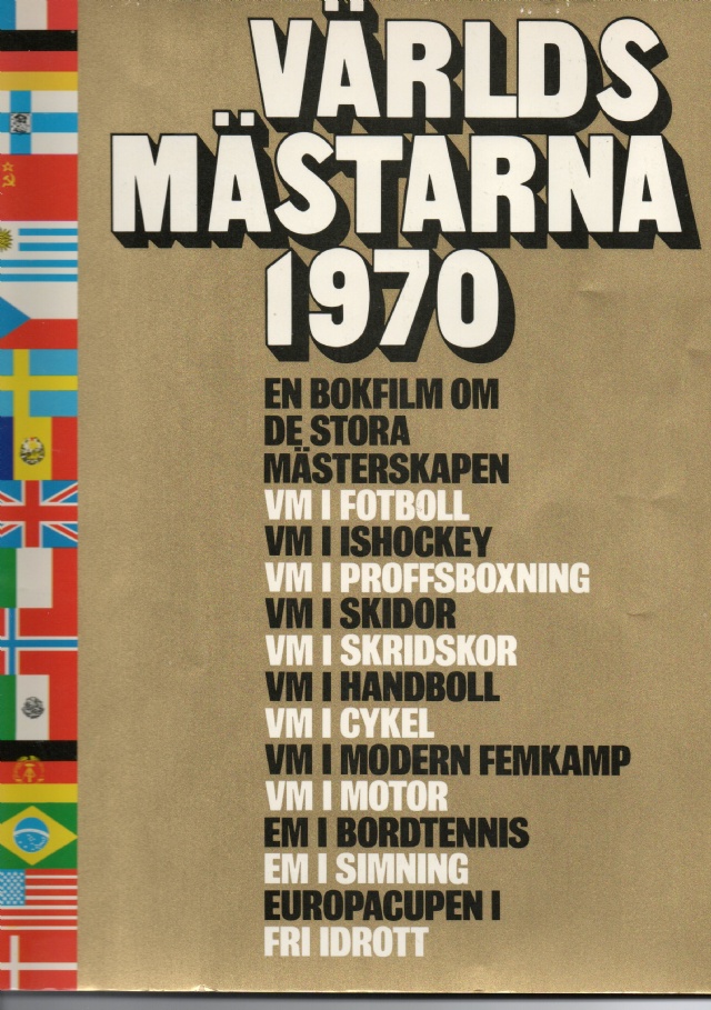 Världsmästarna 1970. En bokfilm om de stora världsspelen