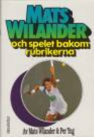 Mats Wilander och spelet bakom rubrikerna