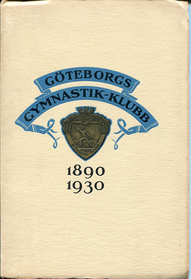 Göteborgs Gymnastikklubb 1890-1930
